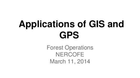 Applications of GIS and GPS