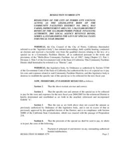 RESOLUTION NUMBER 3279 RESOLUTION OF THE CITY OF PERRIS CITY COUNCIL ACTING AS THE LEGISLATIVE BODY OF THE COMMUNITY FACILITIES DISTRICT NO[removed], MAY FARMS, IMPROVEMENT AREA NO. 3 ($6,535,000 DISTRICT BONDS OF THE $12