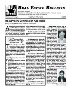 REAL ESTATE BULLETIN Gray Davis, Governor Maria Contreras-Sweet, Secretary, Business, Transportation, & Housing Agency Paula Reddish Zinnemann, Real Estate Commissioner  http://www.dre.ca.gov