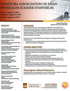 MANITOBA ASSOSCIATION OF ASIAN PHYSICIANS SUMMER SYMPOSIUM Friday, August 22, 2014 Saturday, August 23, 2014 Sunday, August 24, 2014