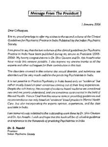 Message From The President 1 January, 2006 Dear Colleagues, It is my proud privilege to offer my wishes to the second volume of the Clinical Guidelines for Psychiatric Practice in India Published by the Indian Psychiatri