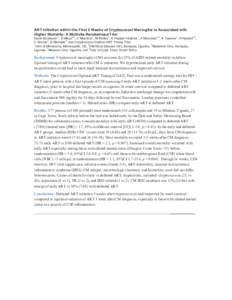 ART Initiation within the First 2 Weeks of Cryptococcal Meningitis Is Associated with Higher Mortality: A Multisite Randomized Trial David Boulware*1, D Meya2,3, C Muzoora4, M Rolfes1, K Huppler Hullsiek1, A Musubire2,3,