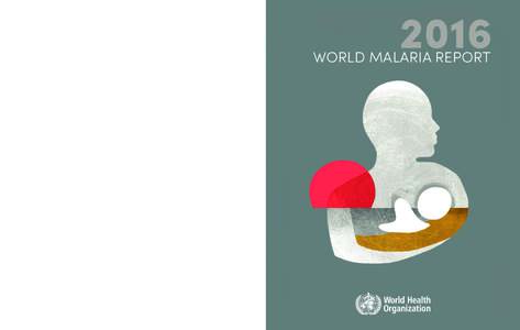 World Malaria Report 2016