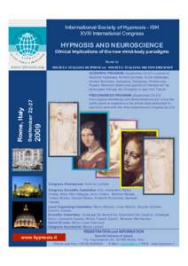 International Society of Hypnosis - ISH XVIII International Congress HYPNOSIS AND NEUROSCIENCE Clinical implications of the new mind-body paradigms Hosted by