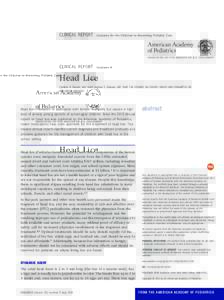 CLINICAL REPORT  Guidance for the Clinician in Rendering Pediatric Care Head Lice Cynthia D. Devore, MD, FAAP, Gordon E. Schutze, MD, FAAP, THE COUNCIL ON SCHOOL HEALTH AND COMMITTEE ON