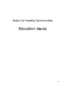 Action for Healthy Communities  Education Issues 39