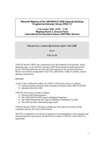 Eleventh Meeting of the UNITAR/ILO GHS Capacity Building Programme Advisory Group (PAG[removed]December 2006, 10:00 – 17:00 Meeting Room 3, Ground Floor International Environment House (UNITAR), Geneva