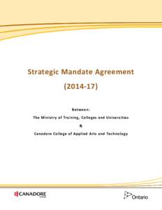 Strategic Mandate Agreement[removed]): Betweem The Ministry of Training, Colleges and Universities and Canadore College