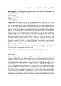 Island Studies Journal, Vol. 9, No. 2, 2014, pp[removed]Insular identity and urban contexts: representations of the local in the construction of an image of Palma (Mallorca, Balearic Islands) Mercè Picornell Universita