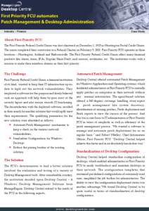 Industry : Finance  Case Study About First Priority FCU The First Priority Federal Credit Union was first chartered on December 1, 1925 as Huntington Postal Credit Union.