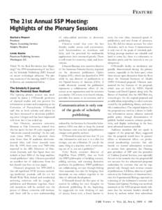 FEATURE  The 21st Annual SSP Meeting: Highlights of the Plenary Sessions Barbara Meyers President