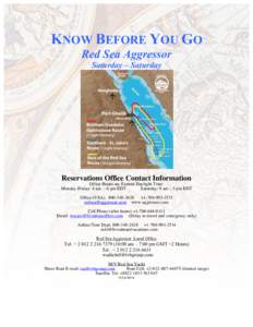 KNOW BEFORE YOU GO  	
   Red Sea Aggressor Saturday – Saturday