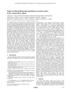 GEOPHYSICAL RESEARCH LETTERS, VOL. 39, L18609, doi:[removed]2012GL053356, 2012  Impact of diatom-diazotroph associations on carbon export in the Amazon River plume Laurence Y. Yeung,1 William M. Berelson,2 Edward D. Young