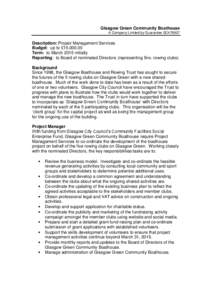 Glasgow Green Community Boathouse A Company Limited by Guarantee SC478907 Description: Project Management Services Budget: up to £15,[removed]Term: to March 2015 initially