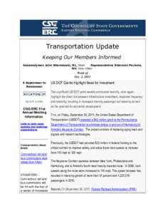 Transportation Update Keeping Our Members Informed Assemblyman John Wisniewski, NJ, Chair Representative Sherman Packard, NH, Vice-Chair
