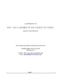 A SUPPLEMENT TO  WHY I AM A MEMBER OF THE CHURCH OF CHRIST a book by Leroy Brownlow  This material is provided in electronic format by the