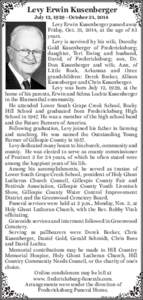 Levy Erwin Kusenberger July 12, [removed]October 31, 2014 Levy Erwin Kusenberger passed away Friday, Oct. 31, 2014, at the age of 85 years. Levy is survived by his wife, Dorothy