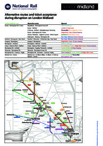 Alternative routes and ticket acceptance during disruption on London Midland London Midland route Alternative routes