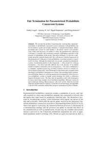 Fair Termination for Parameterized Probabilistic Concurrent Systems Ondˇrej Leng´al1 , Anthony W. Lin2 , Rupak Majumdar3 , and Philipp R¨ummer4 2  1