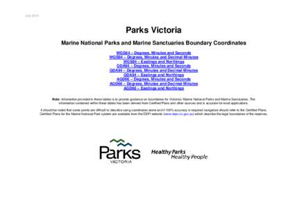 July[removed]Parks Victoria Marine National Parks and Marine Sanctuaries Boundary Coordinates WGS84 – Degrees, Minutes and Seconds WGS84 – Degrees, Minutes and Decimal Minutes