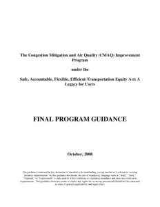 Air pollution in the United States / Transportation Equity Act for the 21st Century / Interstate Highway System / Clean Air Act / United States Department of Transportation / Federal Highway Administration / Humanities / Transport / 109th United States Congress / Safe /  Accountable /  Flexible /  Efficient Transportation Equity Act: A Legacy for Users