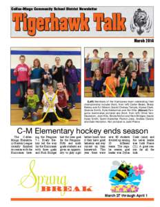 Colfax-Mingo Community School District Newsletter  Tigerhawk Talk March[removed]Left) Members of the Hurricanes team celebrating their