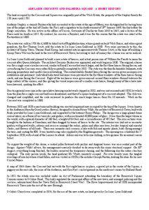 ADELAIDE CRESCENT AND PALMEIRA SQUARE - A SHORT HISTORY The land occupied by the Crescent and Square was originally part of the Wick Estate, the property of the Stapley family for 150 years until 1701.