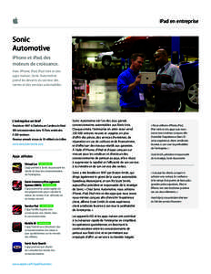 iPad en entreprise  Sonic Automotive iPhone et iPad, des moteurs de croissance.