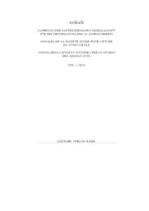 xviii.ch JA H R BU C H D E R S C H W E I Z E R I S C H E N G E S E L L S C H A F T F Ü R D I E E R F O R S C H U N G D E SJA H R H U N D E R T S A N N A L E S D E LA S O C I É T É S U I S S E P O UR L’ É T U