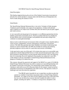 2010 NPLSF Grant for Grand Portage National Monument Grant Description: This funding supported having the services of the Student Conservation Association to advertise for, recruit and place a summer intern with the Divi