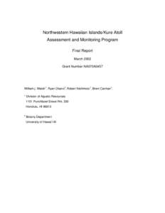 Northwestern Hawaiian Islands/Kure Atoll Assessment and Monitoring Program Final Report March 2002 Grant Number NA070A0457