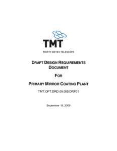 Microsoft Word - TMT Design Requirements Document for M1 Coating Plant-R7.doc
