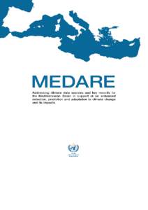 Proceedings of the Second WMO/MEDARE International Workshop: Addressing climate data sources and key records for the Mediterranean Basin in support of an enhanced detection, prediction and adaptation to climate change 