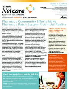 NEWS & EVENTS Q 4 ( O C T- D E C[removed]IN THIS ISSUE PHARMACY COMMUNITY EFFORTS DISPENSE DATA HELPS PHYSICIANS & IMPROVES PATIENT SAFETY