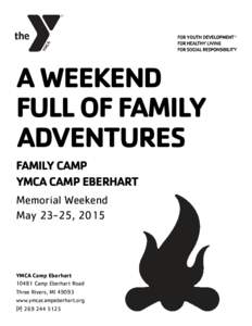 A WEEKEND FULL OF FAMILY ADVENTURES FAMILY CAMP  YMCA CAMP EBERHART  Memorial Weekend