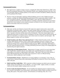 Capital Region Environmental Overview The region boasts a number of unique resources, including the Albany Pine Bush Preserve, DEC’s Five Rivers Environmental Education Center, Rensselaer Plateau, and a significant por