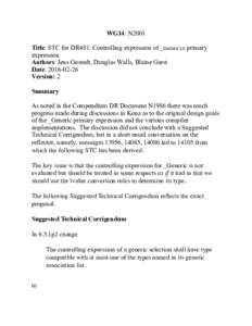 WG14: N2001 Title: STC for DR481: Controlling expression of _Generic primary expression Authors: Jens Gustedt, Douglas Walls, Blaine Garst Date: Version: 2