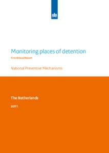 Monitoring places of detention First Annual Report National Preventive Mechanisms  The Netherlands