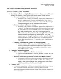 United States Holocaust Memorial Museum / Task Force for International Cooperation on Holocaust Education /  Remembrance /  and Research / Holocaust Memorial Day / March of Remembrance and Hope / The Holocaust and the United Nations Outreach Programme / International Holocaust Remembrance Day / The Holocaust / Historiography / Bibliography of The Holocaust