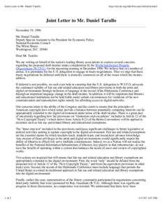 Joint Letter to Mr. Daniel Tarullo  http://old.arl.org/info/frn/copy/intl/tarlet.html Joint Letter to Mr. Daniel Tarullo November 19, 1996