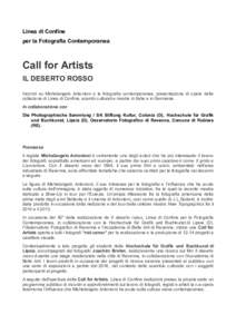Linea di Confine per la Fotografia Contemporanea Call for Artists IL DESERTO ROSSO Incontri su Michelangelo Antonioni e la fotografia contemporanea, presentazione di opere della