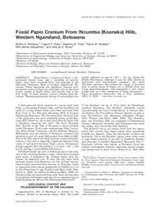 AMERICAN JOURNAL OF PHYSICAL ANTHROPOLOGY 149:1–Fossil Papio Cranium From !Ncumtsa (Koanaka) Hills, Western Ngamiland, Botswana Blythe A. Williams,1* Callum F. Ross,2 Stephen R. Frost,3 Diane M. Waddle,4 Moh