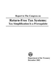 Report to The Congress on Return-Free Tax Systems:   Tax Simplification Is a Prerequisite