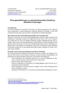 Dr. Elisabeth Bühler  Dipl. Ing. Landschaftsarchitektin Gudrun Hoppe Oberassistentin, Projektleiterin