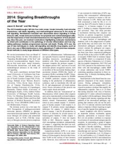 EDITORIAL GUIDE CELL BIOLOGY 2014: Signaling Breakthroughs of the Year Jason D. Berndt1* and Wei Wong2*