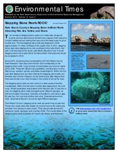 Environmental Times  Published by the Palm Beach County Department of Environmental Resources Management Summer[removed]Volume 19 Issue 2  Stepping Stone Reefs ROCK!