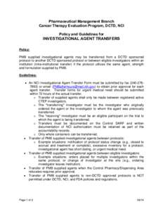 Pharmaceutical Management Branch Cancer Therapy Evaluation Program, DCTD, NCI Policy and Guidelines for INVESTIGATIONAL AGENT TRANSFERS Policy: