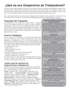 ¿Qué es una Cooperativa de Trabajadores? Uno de los secretos mejor guardado en este país es la economía creciente de cooperativas de trabajadores y lugares de trabajo democráticos. Miles de personas trabajan en ello