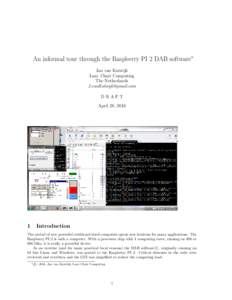 An informal tour through the Raspberry PI 2 DAB software∗ Jan van Katwijk Lazy Chair Computing The Netherlands  DRAFT