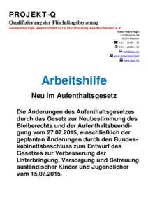 PROJEKT-Q Qualifizierung der Flüchtlingsberatung Gemeinnützige Gesellschaft zur Unterstützung Asylsuchender e.V. Volker Maria Hügel  Südstrasse 46